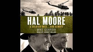 Hal Moore: A Soldier Onceand Always Audiobook by Mike Guardia