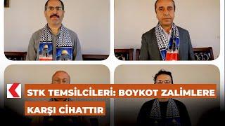 STK temsilcileri: Boykot zalimlere karşı cihattır