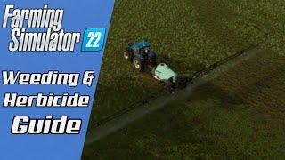 Farming Simulator 22 || Weeding and Herbicide Explained