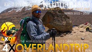 Operation Africa's Roof Top! I 2022/2023. EP-2 PART - 9 I Overland-trip