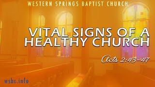 WSBC March 2, 2025: Vital Signs Of A Healthy Church