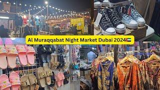 Al Muraqqabat Night Market Deira Dubai 2024  | Dubai Night Market | Cheapest Market in Dubai 