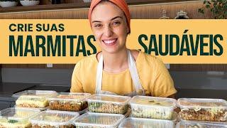 As MELHORES Receitas Para Criar Suas Marmitas Saudáveis | Camille Ferronato