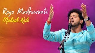 Raga Madhuvanti | New Bandish | Mahesh Kale | Afternoon Raga | Man Kehat Ram Naam | MK Compositions