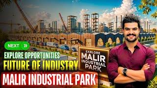 Discover How Malir Industrial Park is Shaping the Future of Industry in 2024