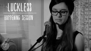 Luckless - Palpitations // City-HAPPENING session