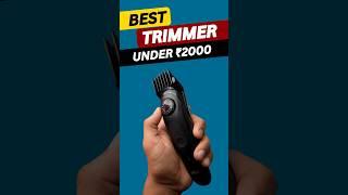 Best Trimmer under ₹2000 in INDIA 2024