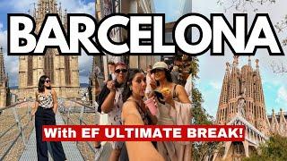 Barcelona Trip Vlog With EF ULTIMATE BREAK! | Ultimate Europe Vlog