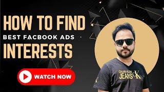 How | To | Find | Best | Facbook | Ads | Interests | Sufian Ahmad