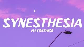 Mayonnaise - Synesthesia (lyrics)