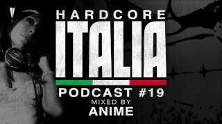 Hardcore Italia - Podcast #19 - Mixed by AniMe