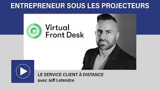 LE SERVICE CLIENT À DISTANCE avec Jeff Letendre