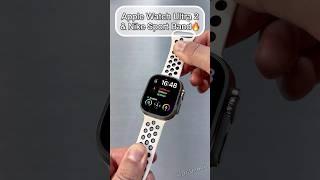 Apple Watch Ultra 2 2024 Version🩶Combo with Nike Sport Band #shorts #trending #apple #video #short