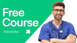 Free How To Get Into Medicine Course