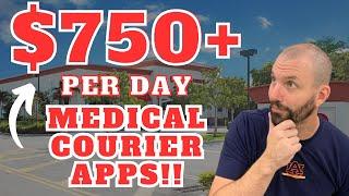 Make $750 Per Day With These MEDICAL COURIER APPS!!