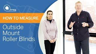 How Measure for Outside Mount Roller Blinds