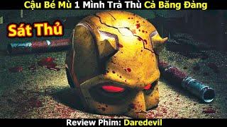 [Review Phim] Từ cậu bé mù trở thành Siêu Chiến Binh Bất Khả Xâm Phạm | Trùm Phim Review