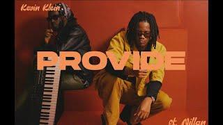 Kevin Klein - Provide Feat. Nillan (Perfomance Video)