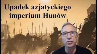 Upadek azjatyckiego imperium Hunów