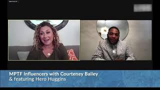 MPTF Influencers featuring Hero Huggins