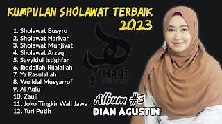 KUMPULAN SHOLAWAT POPULER | Sholawat Busyro, Nariyah, Munjiyat, Album Dian Agustin #3 Haqi Official