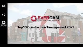 Evercam’s Top 10 Construction Timelapses of 2021