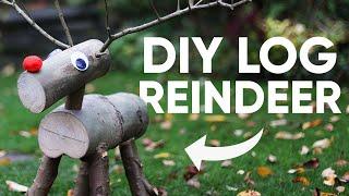 How To Make A Log Reindeer - On A Budget