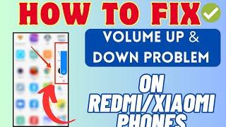 Fix Xiaomi/Redmi Phone Automatic Volume Up And Down Problem | Fix MIUI Volume Bug | 2024