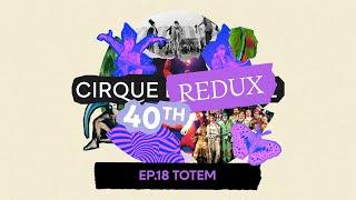 Cirque Redux | 18: TOTEM | Cirque du Soleil