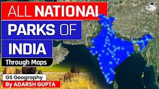 All National Parks of India through Maps | 106 National Parks | StudyIQ IAS