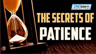 The Secrets Of Patience