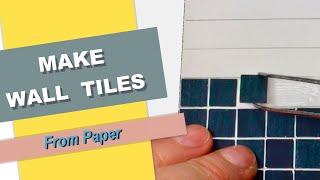 How to make miniature wall tiles out of paper