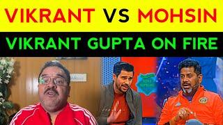 Vikrant Gabta's reply to Mohsin Ali | Vikrant Gupta vs Mohsin Ali | Vikrant Gupta | Mohsin Ali