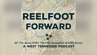 EP 175: Derek Giffin: The Fifth Generation of Giffin Farms