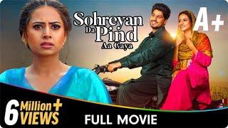 Sohreyan Da Pind Aa Gaya - Punjabi Full Movie - Gurnam Bhullar, Sargun Mehta, Jasmin Bajwa