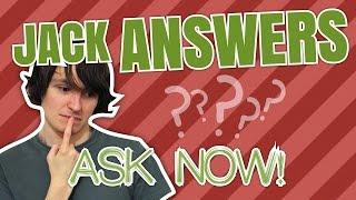 Jack Answers (JackTHerbert Q&A) How To Submit Questions