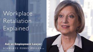 Workplace Retaliation Explained | Ask An Employment Lawyer