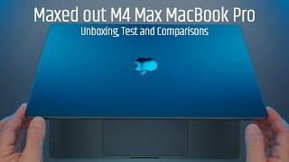 Maxed Out M4 Max MacBook Pro Unboxing, Test and Comparisons