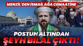 Menzil'den İsmailağa Cemaatine... Postun Altından Şeyh Bilal Çıktı!