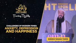 Challenges of Modern Times | Sheikh Wahaj Tarin | Light Upon Light 2022 Facing Reality FULL LECTURE