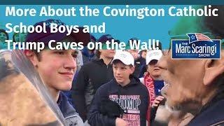 More About the Covington Catholic School Boys And Trump Caves on Wall