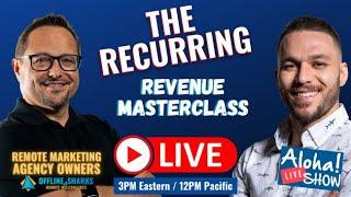 The Recurring Revenue Masterclass (Sharks Aloha Marketing Jam Session)