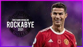 Cristiano Ronaldo - Rockabye | Skills & Goals | 2021/22 HD