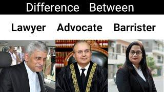 What is the Difference between Advocate, Lawyer, Barrister, Public Prosecutor, Advocate on Record