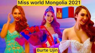 Miss world Mongolia 2021 Burte Ujin | Miss Mongolia 2021| Miss world 2021| Burte Ujin biography