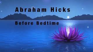 Abraham Hicks Bedtime Meditation   Listen to this before bed for higher frequency