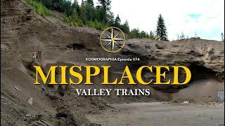 Ep074- Misplaced Clark Fork Valley Trains Opposite Flow -Kosmographia The Randall Carlson Podcast