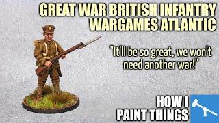 Painting WWI British Empire Troops - Wargames Atlantic [How I Paint Things]