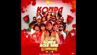 Mixtape Konpa Kole Sere 2024 /2025 (BY DIASOUND)#BEST #konpa #compas #haitian