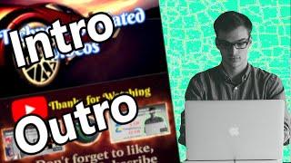 How to make and add Intro and Outro to our YouTube videos | Add video and subscriber to Outro 